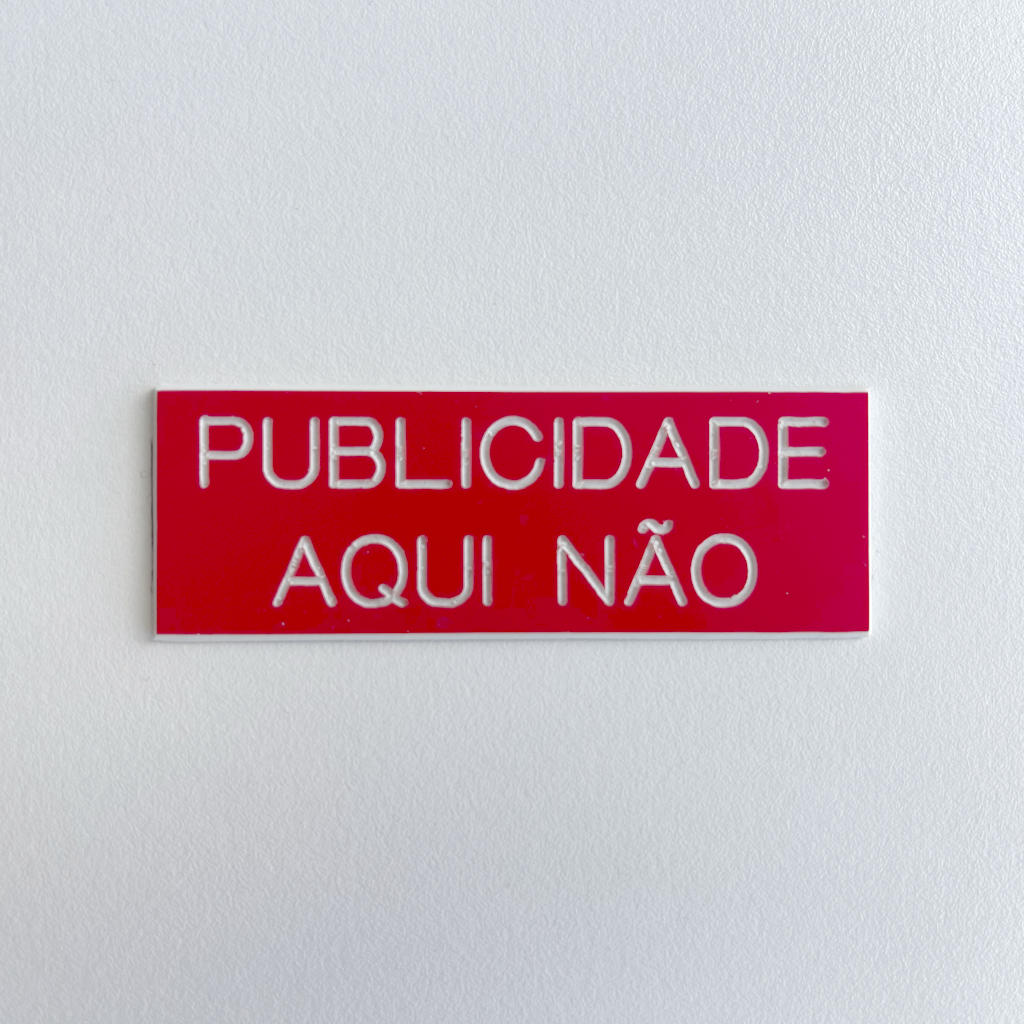 Placa Publicidade Aqui Não - Vermelho